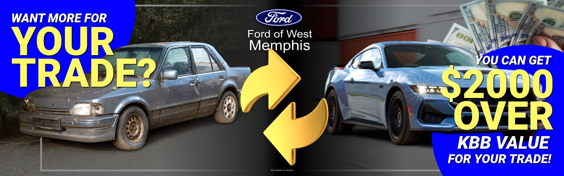 Get up to 2000 over KBB value for you%r trade